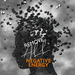 Remove ALL Negative Energy: Deep Healing Solfeggio Frequencies For Spiritual & Emotional Detox, Positive Energy - Binaural Beats Collection