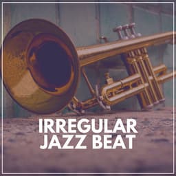 Irregular Jazz Beat - Hotel Lobby Music