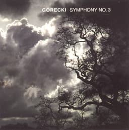 Gorecki: Symphony 3 - Henryk Górecki