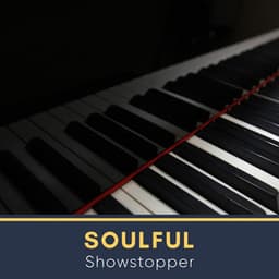 Soulful Showstopper - RPM (Relaxing Piano Music)
