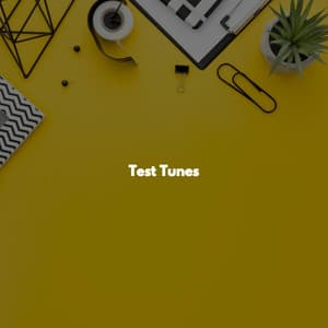 Test Tunes - Musica para Dormir Radio