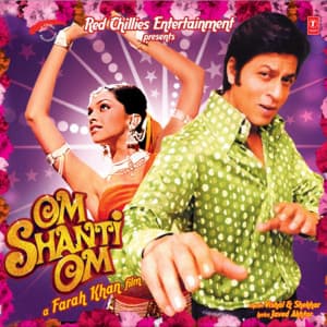 Om Shanti Om - Vishal-Shekhar