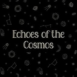 Echoes of the Cosmos - Focusity