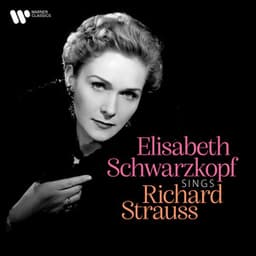 Elisabeth Schwarzkopf Sings Richard Strauss - Richard Strauss