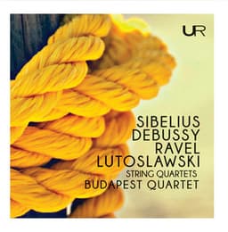 Sibelius, Debussy, Ravel & Lutosławski: String Quartets - Budapest String Quartet