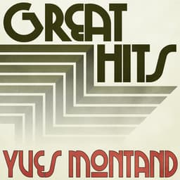 Great Hits of Yves Montand - Yves Montand