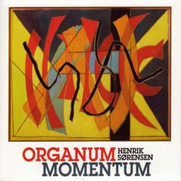 Organum Momentum - Henrik Sørensen