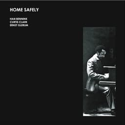 Home Safely - Ernst Glerum