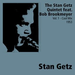 Volume 1 - Cool Mix - Stan Getz Quintet