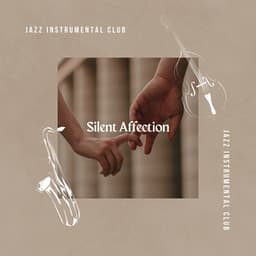 Silent Affection - Jazz Instrumental Club