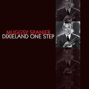 Dixieland One Step - Muggsy Spanier