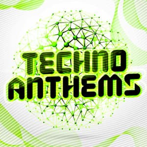 Techno Anthems - Minimal Techno