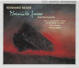 Keiser: Masagniello furioso - Reinhard Keiser