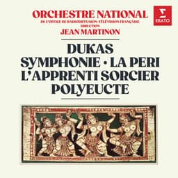 Dukas: Symphonie, La Péri, L’apprenti sorcier & Polyeucte - Paul Dukas