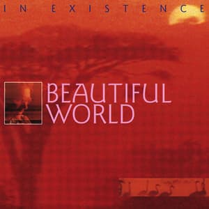 In Existence - Beautiful World