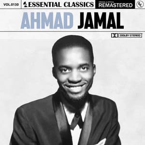 Essential Classics, Vol. 130: Ahmad Jamal - Ahmad Jamal