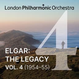 Elgar: The Legacy, Vol. 4 - Edward Elgar