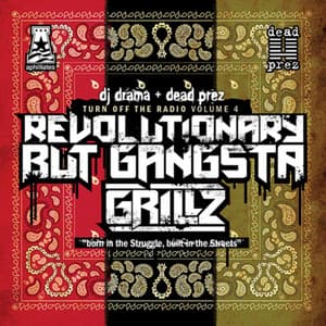 Revolutionary But Gangsta Grillz - Dead Prez