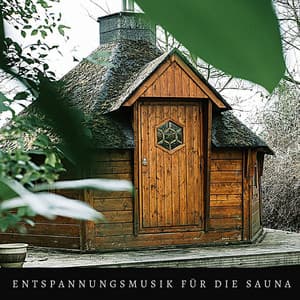 Entspannungsmusik für die Sauna - Entspannungsmusik Spa