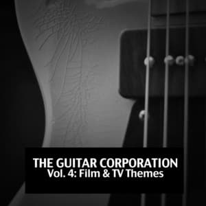 The Guitar Corporation, Vol. 4: Film & Tv Themes - The Guitar Corporation