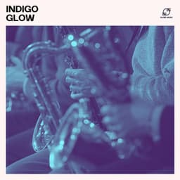 Indigo Glow: Instrumental Jazz Music - Smooth Background Jazz
