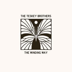 The Winding Way - The Teskey Brothers