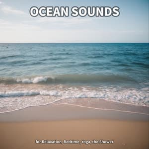 #1 Ocean Sounds for Relaxation, Bedtime, Yoga, the Shower - Ocean Waves