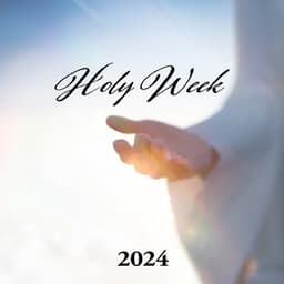 Holy Week 2024 - Piano Jazz Calming Music Academy