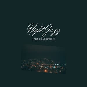 Night Jazz: Smooth Tunes Under a Moonlit Sky - Relax Jazz Music