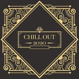 Chill Out 2020 - Chill Out 2017