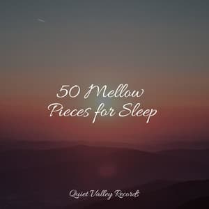 50 Mellow Pieces for Sleep - Hipnose Natureza Sons Coleção