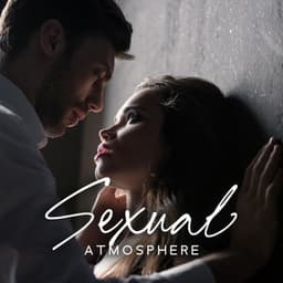 Sexual Atmosphere: Bliss and Pleasure Zone - Tantric Love Experience