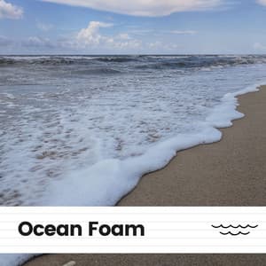 Ocean Foam - Seas of Dreams