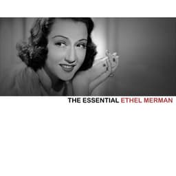 The Essential Ethel Merman - Ethel Merman