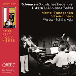 Schumann: Spanisches Liederspiel, Op. 74 - Brahms: 18 Liebeslieder Waltzes, Op. 52 - Walter Berry