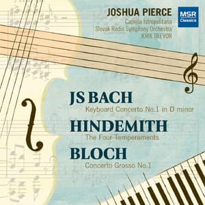 Bach, Bloch and Hindemith: Works for Piano and Orchestra - Joshua Pierce