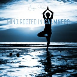 Mind Rooted in Calmness - Jaya Hari