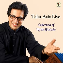Talat Aziz Live - Talat Aziz