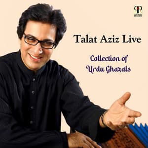 Talat Aziz Live - Talat Aziz