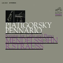 Mendelssohn-Bartholdy: Cello Sonata No. 2 in D Major & Strauss: Cello Sonata in F Major - Gregor Piatigorsky