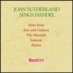 Joan Sutherland sings Handel - Dame Joan Sutherland