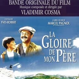 La gloire de mon père - Vladimir Cosma