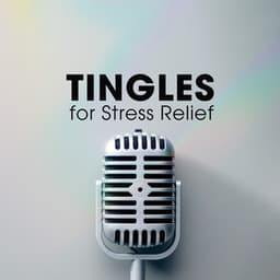 Tingles for Stress Relief: ASMR Random Trigger Sounds Assortment - Anti Stress Music Zone