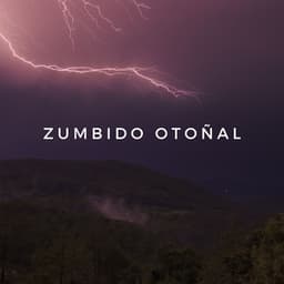 Zumbido Otoñal - Sonidos de la Naturaleza JBE