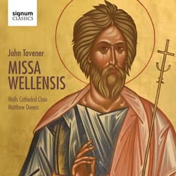 John Tavener: Missa Wellensis - John Tavener
