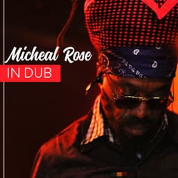 Michael Rose in Dub - Mykal Rose