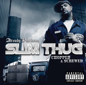 Already Platinum - Slim Thug