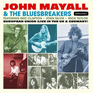 European Union  - Remastered - John Mayall & The Bluesbreakers