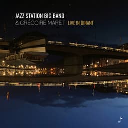 Live in Dinant - The Jazz Station Big Band
