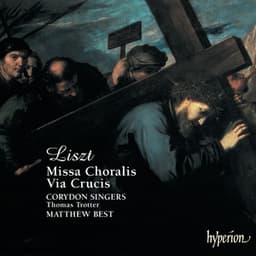 Liszt: Missa Choralis & Via Crucis - Franz Liszt